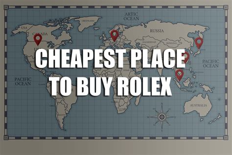 cheapest country buy rolex|cheapest place to buy a rolex.